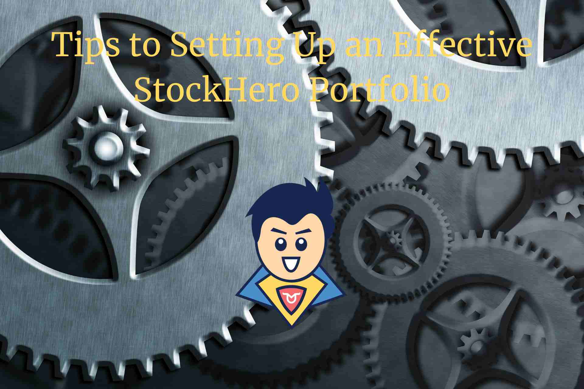 Stock Hero 4 Smart Tips to Help You Set Up Effective Trading Bots on StockHero ...
